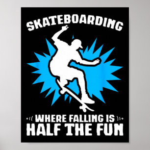 Skateboard Skateboarding Falling Skate Skateboarde Poster