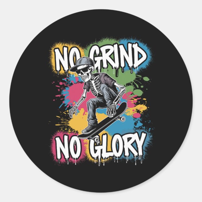 Skateboarder Quote No Grind No Glory9  Classic Round Sticker (Front)