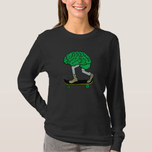 Skateboarding Brain Skateboard Skateboarder T-Shirt
