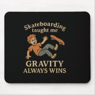 Skateboarding Gravity Quote Vintage Graphic Design Mouse Pad