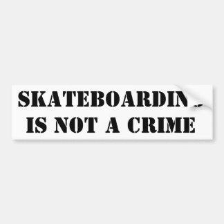 Skateboarding Is Not A Crime Bumper Sticker Skater