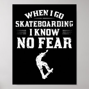 Skateboarding - No Fear Skateboarder Skateboarding Poster