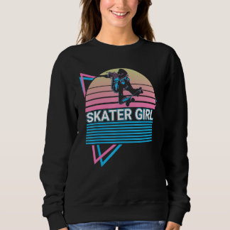 Skateboarding Skating Skater Retro Skater Girl Sweatshirt