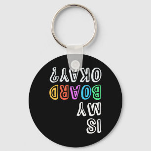 Skateboarding Snowboarding Surfing Squad Is My Boa Key Ring