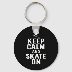 Skater Design Keep Calm And Skate On Key Ring