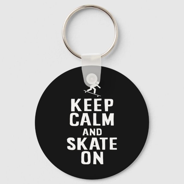 Skater Design Keep Calm And Skate On  Key Ring (Front)
