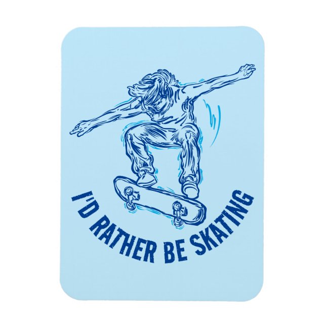 Skater Doing Mid-Air, Rather Be Skating Magnet (Vertical)