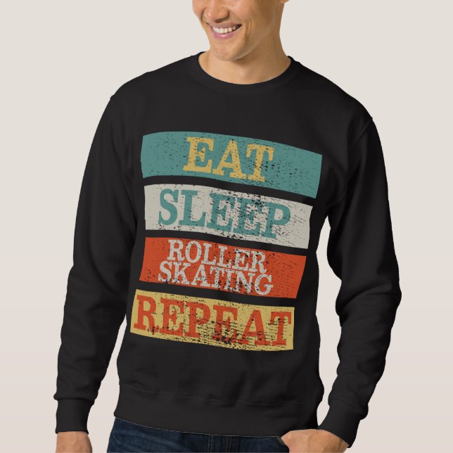 Skater Eat Sleep Roller Skating Repeat Funny Retro Sweatshirt (Front)