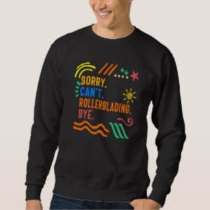 Skater Girl Rollerblading Women's Skate Roller Rol Sweatshirt