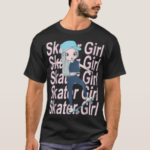 Skater Girl Skateboarder Skateboard Skateboarding T-Shirt