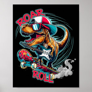 Skater Guitar T-rex Roar Roll Dinosaur For Boys Me Poster