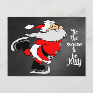 Skating Cartoon Santa Claus "tis the season Postcard