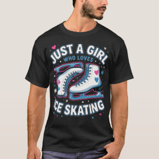 Skating Cute Just A Girl Who Loves Ice Skating T-Shirt
