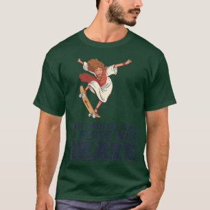 Skating Longboard Skate Jesus Catholics Skateboard T-Shirt