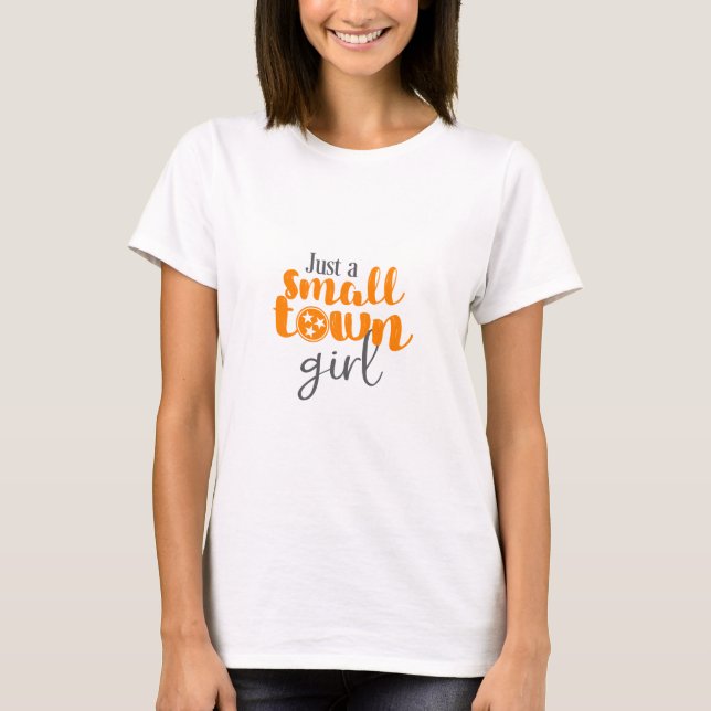 SKAYMARTS | Just A Small Town Girl T-Shirt (Front)