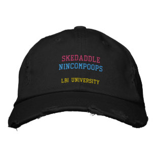 SKEDADDLE NINCOMPOOPS Hat