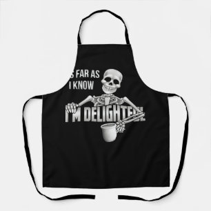Skeleton As Far As I Know I'm Delightful Sarcasm Q Apron