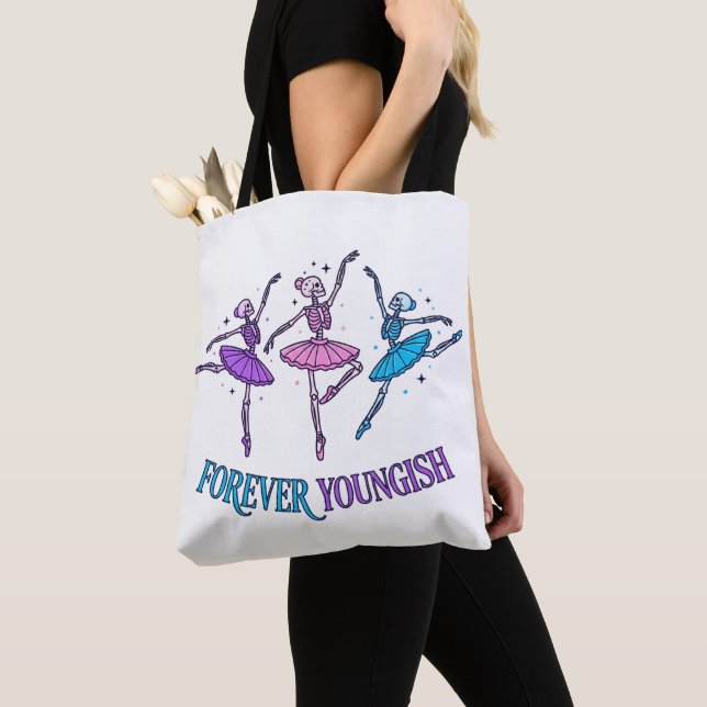 Skeleton Ballerina Birthday Forever Young Ish Bag  (Close Up)