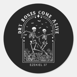 Skeleton Bible Verse Dry Bones Come Alive Christia Classic Round Sticker