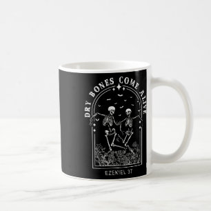 Skeleton Bible Verse Dry Bones Come Alive Christia Coffee Mug