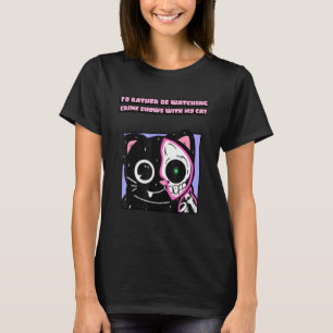 Skeleton Cat Iu2019d Rather Be Watching Crime Show T-Shirt