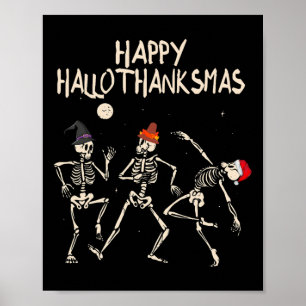 Skeleton Christmas Halloween Thanksgiving Fun  Poster