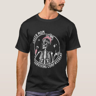 Skeleton Coffee Cheer Mum Surviving Comp Weekend M T-Shirt
