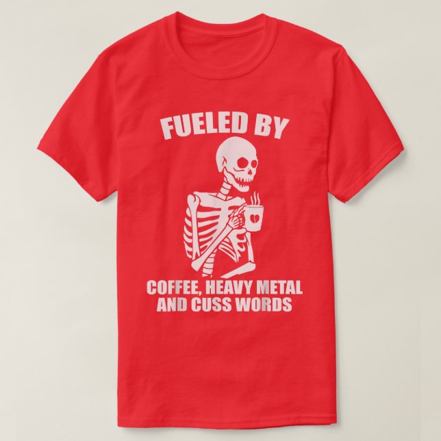 Skeleton Coffee Heavy Metal Cuss Word Coffee Lover T-Shirt (Design Front)