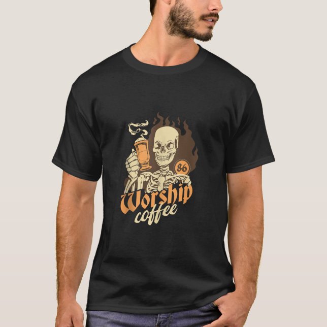 Skeleton Coffee Worship Gothic Dark Humour Goth Co T-Shirt (Front)
