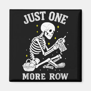 Skeleton Crochet Crafter Tee Just One More Row  Magnet
