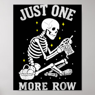 Skeleton Crochet Crafter Tee Just One More Row  Poster