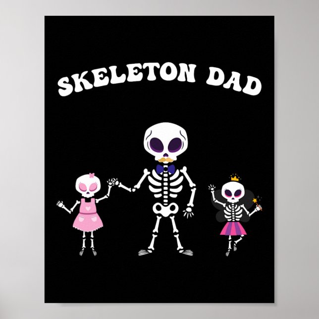 Skeleton Dad Halloween Costume Funny Skull  Poster (Front)