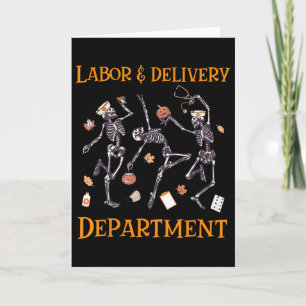 Skeleton Dancing Labour And Delivery Halloween Nur Card
