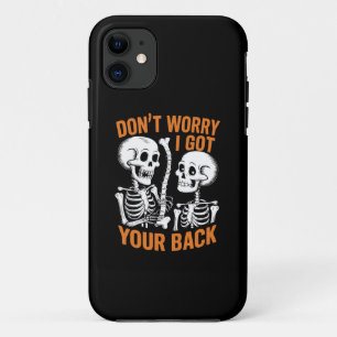 Skeleton Don't Worry I Got Your Back Halloween  Case-Mate iPhone Case