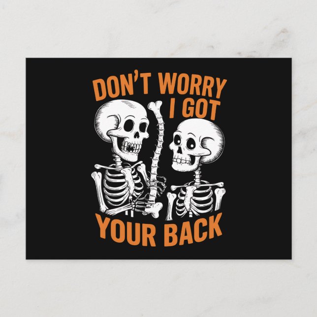 Skeleton Don't Worry I Got Your Back Halloween  Postcard (Front)
