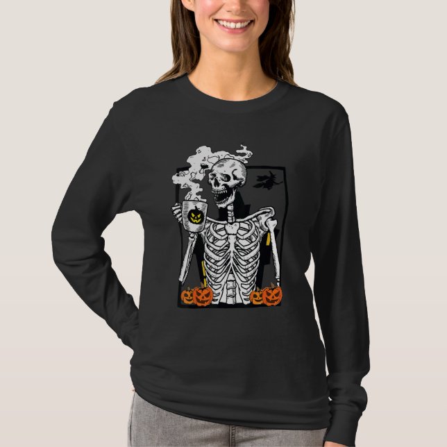 Skeleton Drinking Coffee  Coffee addict Halloween T-Shirt (Front)