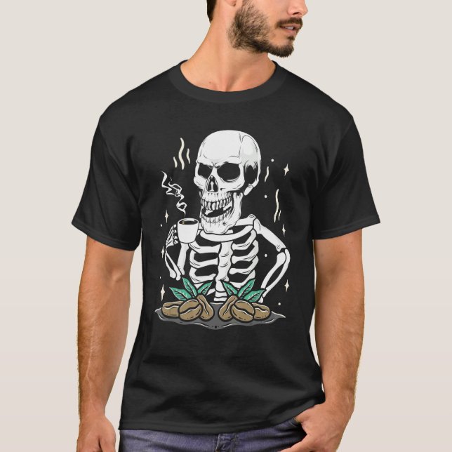 Skeleton Drinking Coffee Coffee Beans Coffee T-Shirt (Front)