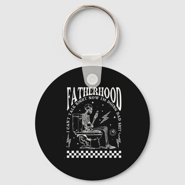 Skeleton Fatherhood I Cant Talk Right Now I'm Doin Key Ring (Front)