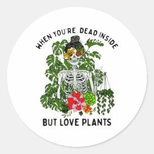Skeleton Girl When You're Dead Inside But Love Pla Classic Round Sticker