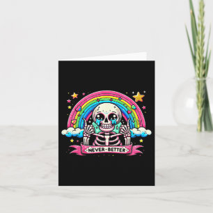 Skeleton Halloween Shirts Never Better Skull Rainb Card