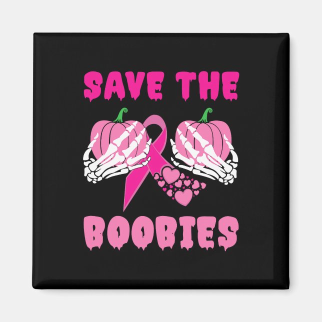 Skeleton Hands Save The Ies Breast Cancer Awarenes Magnet (Front)
