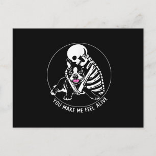 SKELETON HUG BOSTON TERRIER YOU MAKE ME FEEL ALIVE POSTCARD