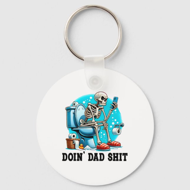 Skeleton In The Restroom Doing Dad Funny Fathers D Key Ring (Front)