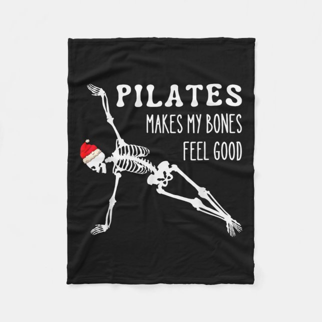 Skeleton Lates Makes My Bones Feel Good Meditation Fleece Blanket (Front)