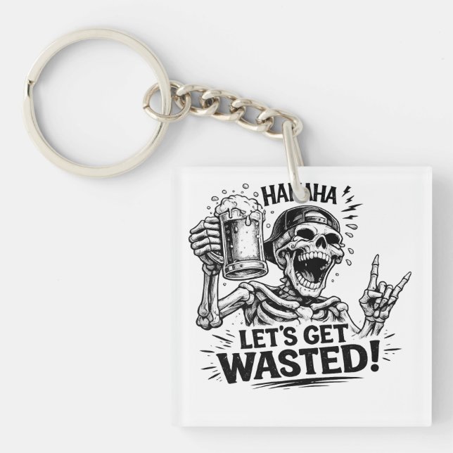 Skeleton Let’s Get Wasted Key Ring (Front)