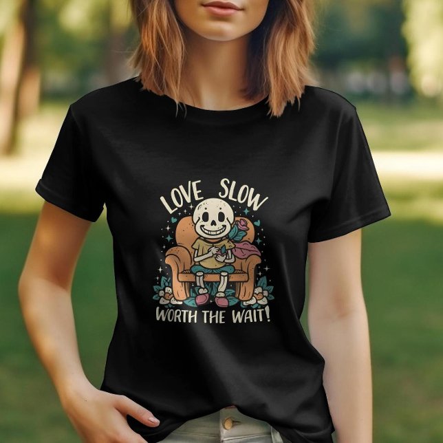 Skeleton Love Worth The Wait Valentines Day  T-Shirt (Creator Uploaded)