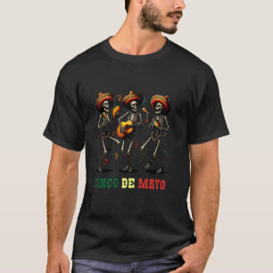 Skeleton Mariachi Sombrero Cinco De Mayo Mexican F T-Shirt