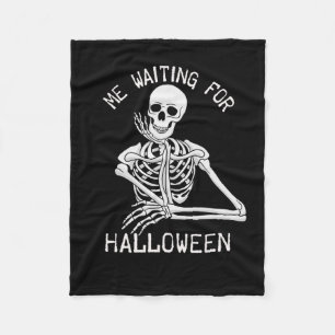 Skeleton Me Waiting For Halloween Fleece Blanket