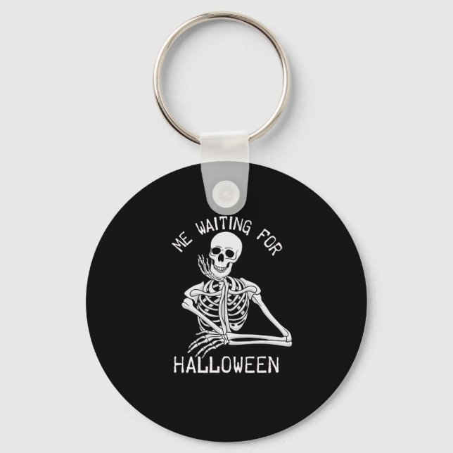 Skeleton Me Waiting For Halloween  Key Ring (Front)