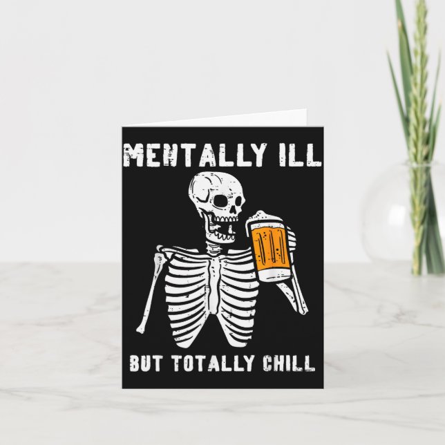 Skeleton Mentally Ill Totally Chill Funny Retro Ha Card (Front)
